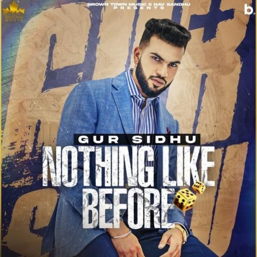 Apna Style Gur Sidhu mp3 song ringtone, Nothing Like Before Gur Sidhu Ringtone Download - RiskyJatt.Com