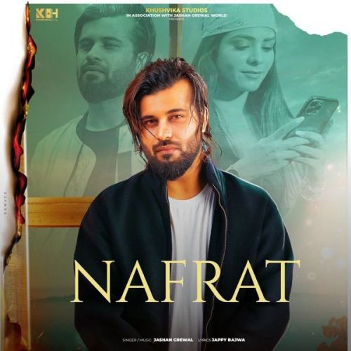 Nafrat Jashan Grewal mp3 song ringtone, Nafrat Jashan Grewal Ringtone Download - RiskyJatt.Com