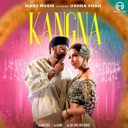 Kangna Manj Musik mp3 song ringtone, Kangna Manj Musik Ringtone Download - RiskyJatt.Com