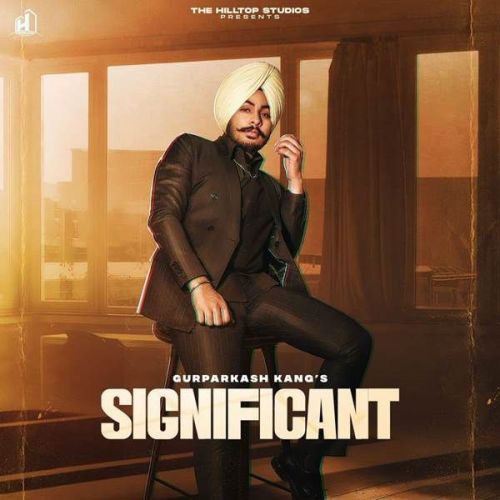 Significant Gurparkash mp3 song ringtone, Significant Gurparkash Ringtone Download - RiskyJatt.Com