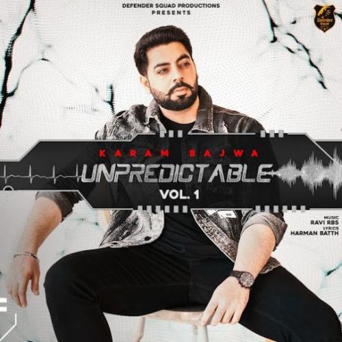 Dont Go Karam Bajwa mp3 song ringtone, Unpredictable Vol.1 Karam Bajwa Ringtone Download - RiskyJatt.Com