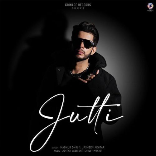 Jutti Jasmeen Akhtar, Madhur Dhir mp3 song ringtone, Jutti Jasmeen Akhtar, Madhur Dhir Ringtone Download - RiskyJatt.Com