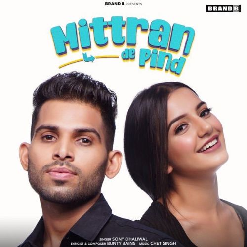 Mittran De Pind Sony Dhaliwal mp3 song ringtone, Mittran De Pind Sony Dhaliwal Ringtone Download - RiskyJatt.Com