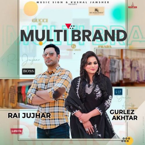 Multi Brand Rai Jujhar, Gurlez Akhtar mp3 song ringtone, Multi Brand Rai Jujhar, Gurlez Akhtar Ringtone Download - RiskyJatt.Com