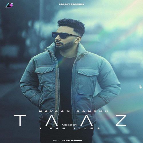 Taaz Navaan Sandhu mp3 song ringtone, Taaz Navaan Sandhu Ringtone Download - RiskyJatt.Com