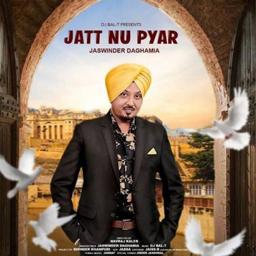 Jatt Nu Pyar Jaswinder Daghamia mp3 song ringtone, Jatt Nu Pyar Jaswinder Daghamia Ringtone Download - RiskyJatt.Com