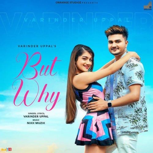 But Why Varinder Uppal mp3 song ringtone, But Why Varinder Uppal Ringtone Download - RiskyJatt.Com