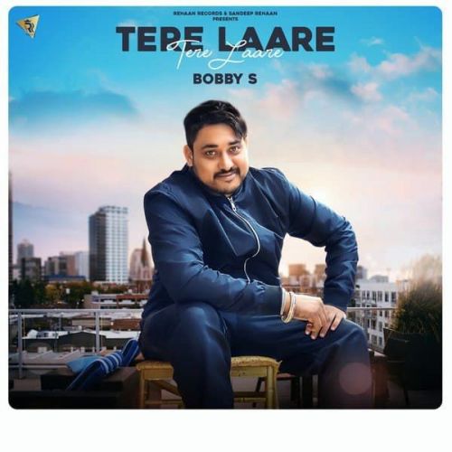 Tere Laare Boby S mp3 song ringtone, Tere Laare Boby S Ringtone Download - RiskyJatt.Com