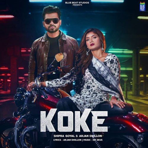 Koke Shipra Goyal, Arjan Dhillon mp3 song ringtone, Koke Shipra Goyal, Arjan Dhillon Ringtone Download - RiskyJatt.Com