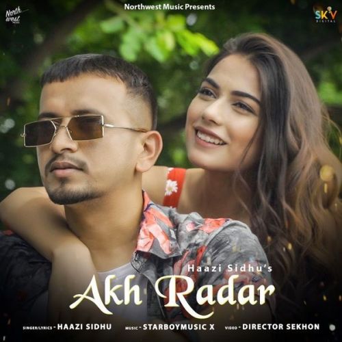 Akh Radar Haazi Sidhu mp3 song ringtone, Akh Radar Haazi Sidhu Ringtone Download - RiskyJatt.Com