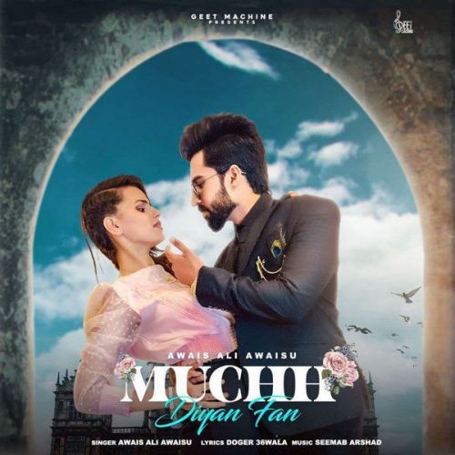 Muchh Diyan Fan Awais Ali Awaisu mp3 song ringtone, Muchh Diyan Fan Awais Ali Awaisu Ringtone Download - RiskyJatt.Com