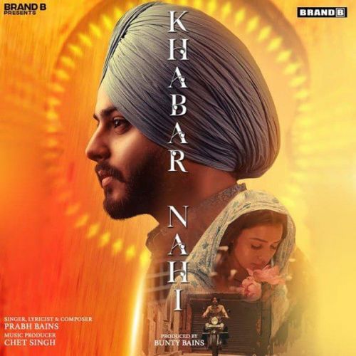 Khabar Nahi Prabh Bains mp3 song ringtone, Khabar Nahi Prabh Bains Ringtone Download - RiskyJatt.Com