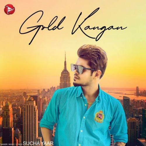 Gold Kangan Sucha Yaar mp3 song ringtone, Gold Kangan Sucha Yaar Ringtone Download - RiskyJatt.Com