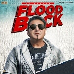 Flood Back KS Makhan mp3 song ringtone, Flood Back KS Makhan Ringtone Download - RiskyJatt.Com