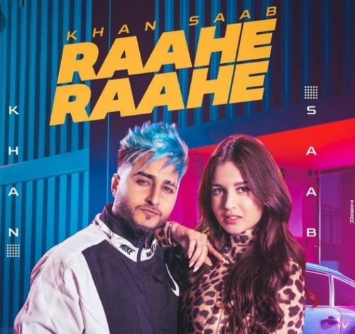 Raahe Raahe Khan Saab mp3 song ringtone, Raahe Raahe Khan Saab Ringtone Download - RiskyJatt.Com