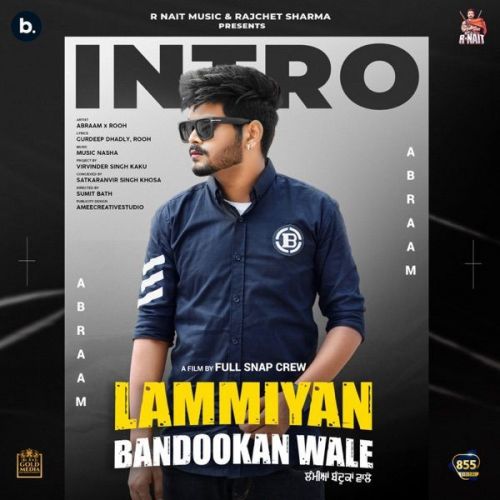 Lammiyan Bandookan Wale (Album Intro) Rooh, Abraam mp3 song ringtone, Lammiyan Bandookan Wale (Album Intro) Rooh, Abraam Ringtone Download - RiskyJatt.Com