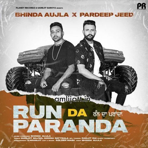 Run Da Paranda Bhinda Aujla, Pardeep Jeed mp3 song ringtone, Run Da Paranda Bhinda Aujla, Pardeep Jeed Ringtone Download - RiskyJatt.Com