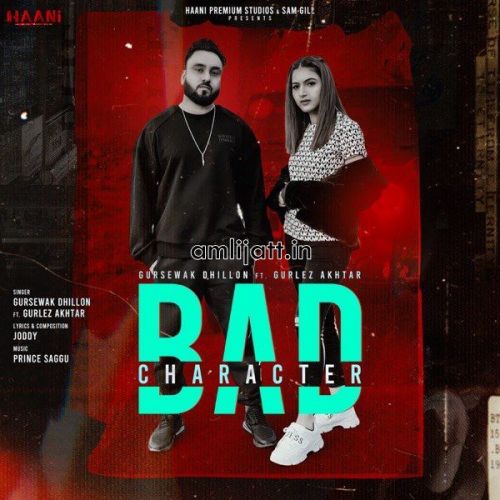 Bad Character Gurlej Akhtar, Gursewak Dhillon mp3 song ringtone, Bad Character Gurlej Akhtar, Gursewak Dhillon Ringtone Download - RiskyJatt.Com