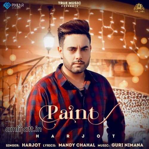 Paint Harjot mp3 song ringtone, Paint Harjot Ringtone Download - RiskyJatt.Com