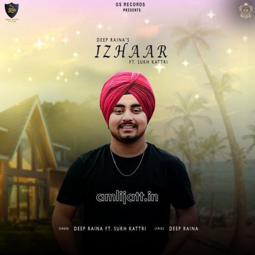 Izhaar Sukh Kattri, Deep Raina mp3 song ringtone, Izhaar Sukh Kattri, Deep Raina Ringtone Download - RiskyJatt.Com