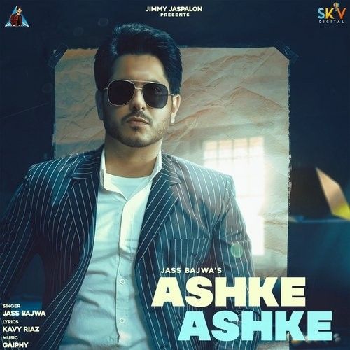 Ashke Ashke Jass Bajwa mp3 song ringtone, Ashke Ashke Jass Bajwa Ringtone Download - RiskyJatt.Com