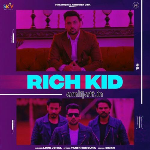 Rich Kid Love Johal mp3 song ringtone, Rich Kid Love Johal Ringtone Download - RiskyJatt.Com