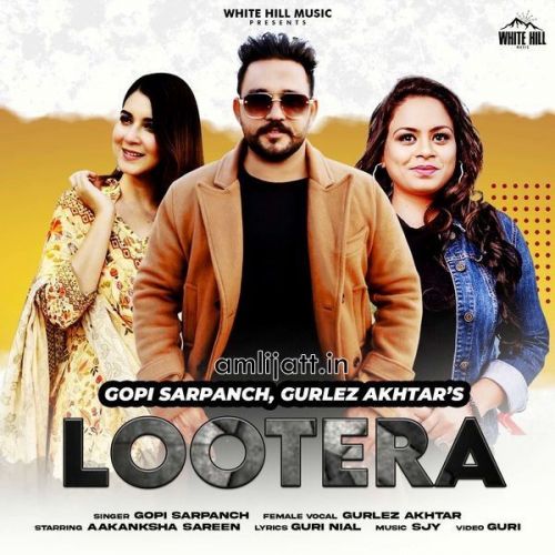 Lootera Gurlez Akhtar, Gopi Sarpanch mp3 song ringtone, Lootera Gurlez Akhtar, Gopi Sarpanch Ringtone Download - RiskyJatt.Com