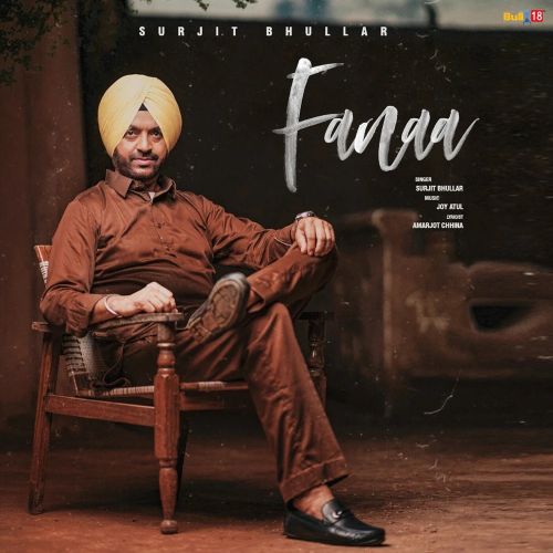 Fanaa Surjit Bhullar mp3 song ringtone, Fanaa Surjit Bhullar Ringtone Download - RiskyJatt.Com