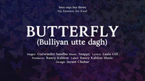 Butterfly (bulliyan utte dagh) Gurwinder Sandhu mp3 song ringtone, Butterfly (bulliyan utte dagh) Gurwinder Sandhu Ringtone Download - RiskyJatt.Com