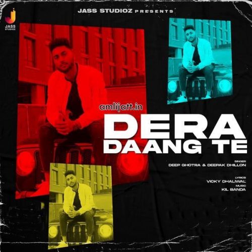 Dera Daang Te Deepak Dhillon, Deep Ghotra mp3 song ringtone, Dera Daang Te Deepak Dhillon, Deep Ghotra Ringtone Download - RiskyJatt.Com