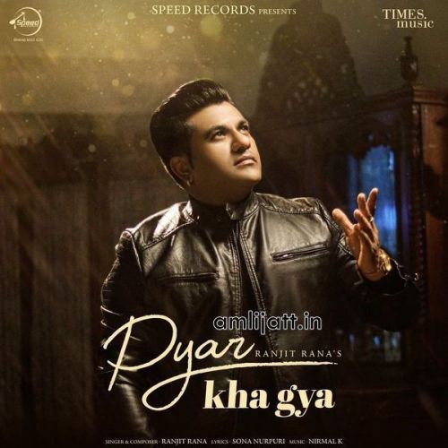 Pyar Kha Gya Ranjit Rana mp3 song ringtone, Pyar Kha Gya Ranjit Rana Ringtone Download - RiskyJatt.Com