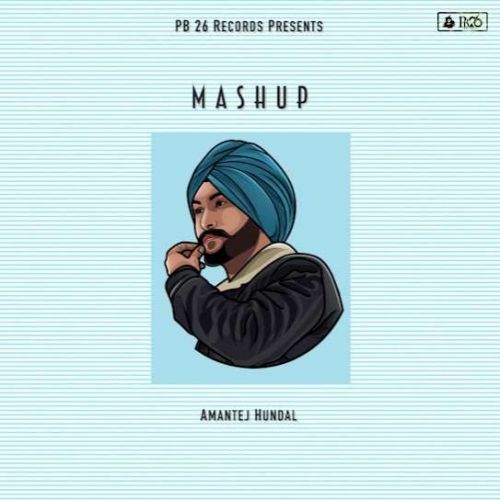 Mashup Amantej Hundal mp3 song ringtone, Mashup Amantej Hundal Ringtone Download - RiskyJatt.Com