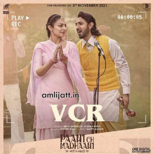 VCR (From Paani Ch Madhaani) Gippy Grewal, Afsana Khan mp3 song ringtone, VCR (From Paani Ch Madhaani) Gippy Grewal, Afsana Khan Ringtone Download - RiskyJatt.Com