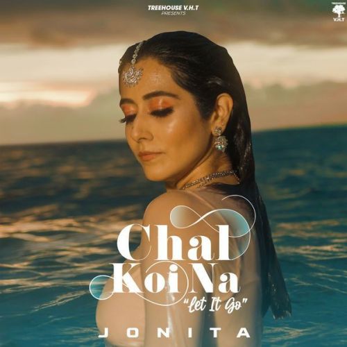 Chal Koi Na (Let it Go) Jonita Gandhi mp3 song ringtone, Chal Koi Na (Let it Go) Jonita Gandhi Ringtone Download - RiskyJatt.Com