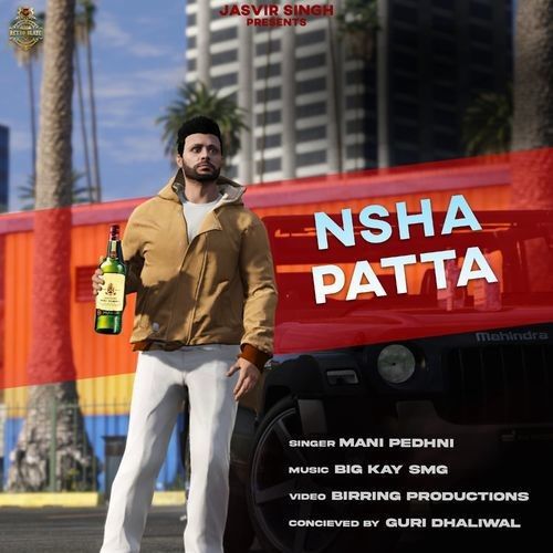 Nsha Patta Mani Pedhni mp3 song ringtone, Nsha Patta Mani Pedhni Ringtone Download - RiskyJatt.Com