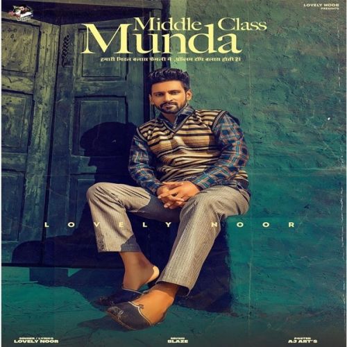 Middle Class Munda Lovely Noor mp3 song ringtone, Middle Class Munda Lovely Noor Ringtone Download - RiskyJatt.Com