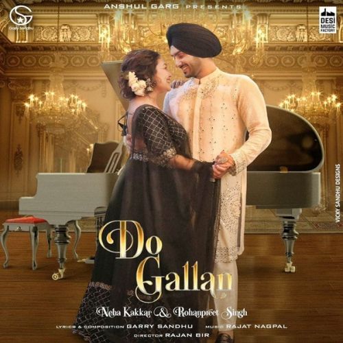 Do Gallan Neha Kakkar, Rohanpreet Singh mp3 song ringtone, Do Gallan Neha Kakkar, Rohanpreet Singh Ringtone Download - RiskyJatt.Com