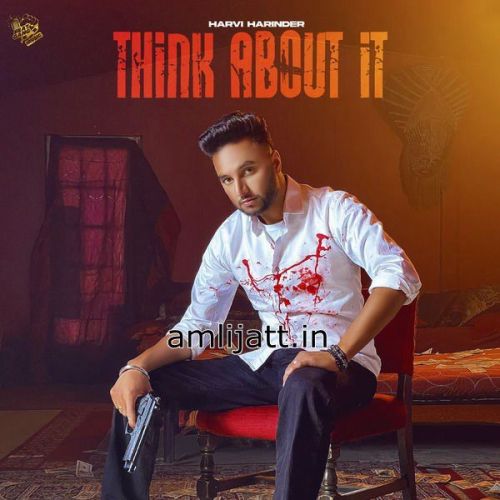 Think About It Harvi Harinder mp3 song ringtone, Think About It Harvi Harinder Ringtone Download - RiskyJatt.Com