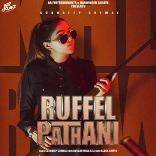 Ruffel Pathani Sukhdeep Grewal mp3 song ringtone, Ruffel Pathani Sukhdeep Grewal Ringtone Download - RiskyJatt.Com