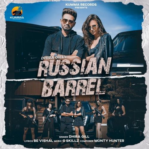 Russian Barrel Dhira Gill mp3 song ringtone, Russian Barrel Dhira Gill Ringtone Download - RiskyJatt.Com