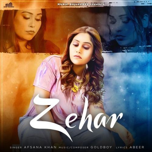 Zehar Afsana Khan mp3 song ringtone, Zehar Afsana Khan Ringtone Download - RiskyJatt.Com