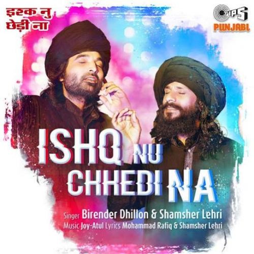 Ishq Nu Chhedi Na Birender Dhillon, Shamsher Lehri mp3 song ringtone, Ishq Nu Chhedi Na Birender Dhillon, Shamsher Lehri Ringtone Download - RiskyJatt.Com