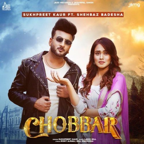 Chobbar ft Shehbaz Gill Sukhpreet Kaur mp3 song ringtone, Chobbar ft Shehbaz Gill Sukhpreet Kaur Ringtone Download - RiskyJatt.Com