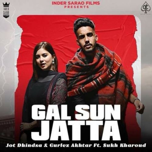 Gall Sun Jatta Gurlez Akhtar, Jot Dhindsa mp3 song ringtone, Gall Sun Jatta Gurlez Akhtar, Jot Dhindsa Ringtone Download - RiskyJatt.Com