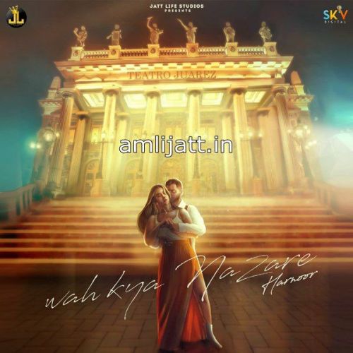 Wah Kya Nazare Harnoor, Gaby Fuego mp3 song ringtone, Wah Kya Nazare Harnoor, Gaby Fuego Ringtone Download - RiskyJatt.Com