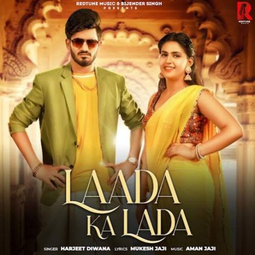 Laada ka Lada Harjeet Diwana mp3 song ringtone, Laada ka Lada Harjeet Diwana Ringtone Download - RiskyJatt.Com