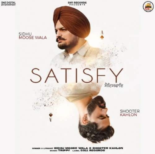 Satisfy Sidhu Moose Wala, Shooter Kahlon mp3 song ringtone, Satisfy Sidhu Moose Wala, Shooter Kahlon Ringtone Download - RiskyJatt.Com