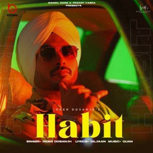 Habit Inder Dosanjh mp3 song ringtone, Habit Inder Dosanjh Ringtone Download - RiskyJatt.Com