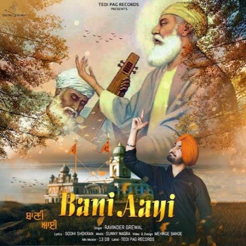 Bani Aayi Ravinder Grewal mp3 song ringtone, Bani Aayi Ravinder Grewal Ringtone Download - RiskyJatt.Com