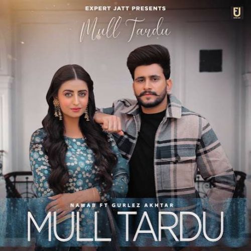 Mull Tardu Nawab mp3 song ringtone, Mull Tardu Nawab Ringtone Download - RiskyJatt.Com